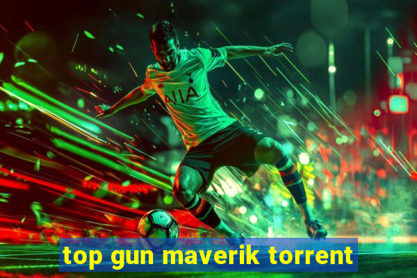 top gun maverik torrent